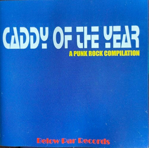 Compilation - Caddy Of The Year - A Punk Rock Compilation (CD)