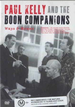 Paul Kelly & The Boon Companions - Ways And Means (DVD)