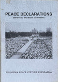 Mayors Of Hiroshima - Peace Declarations