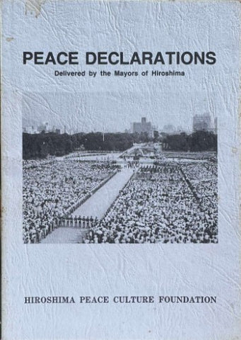 Mayors Of Hiroshima - Peace Declarations