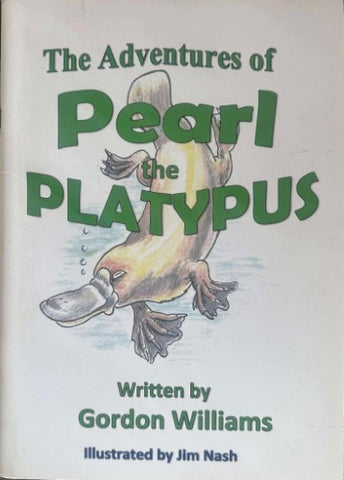 Gordon Williams - The Adventures Of Pearl The Platypus