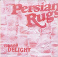 Persian Rugs - Turkish Delight (CD)