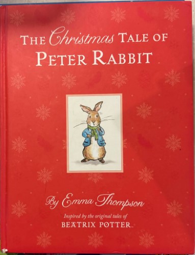 Emma Thompson / Beatrix Potter - The Christmas Tale Of Peter Rabbit (Hardcover)