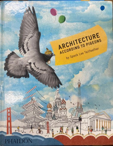 Speck Lee Tailfeather - Architechture According To Pigeons (Hardcover)