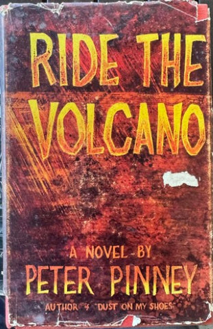 Peter Pinney - Ride The Volcano (Hardcover)