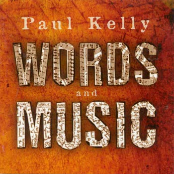 Paul Kelly - Words And Music (CD)