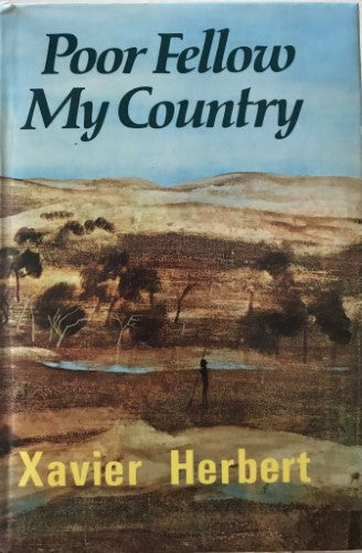 Xavier Herbert - Poor Fellow, My Country (Hardcover)