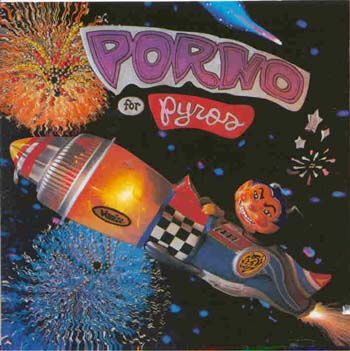 Porno For Pyros - Porno For Pyros (CD)