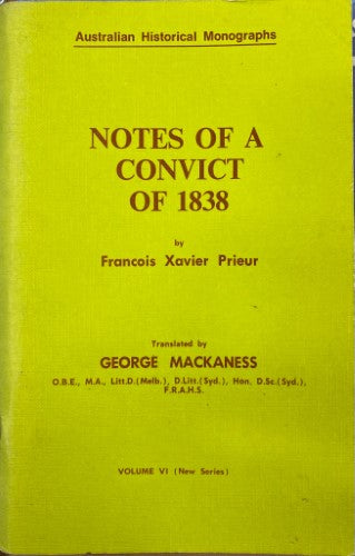 Francois Xavier Prieur / George MackAness - Notes Of A Convict Of 1838
