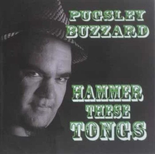 Pugsley Buzzard - Hammer These Tongs (CD)