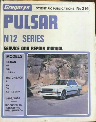 Gregory's Service & Repair Manual - #216 - Nissan Pulsar N12 Series (1982-84) (Hardcover)