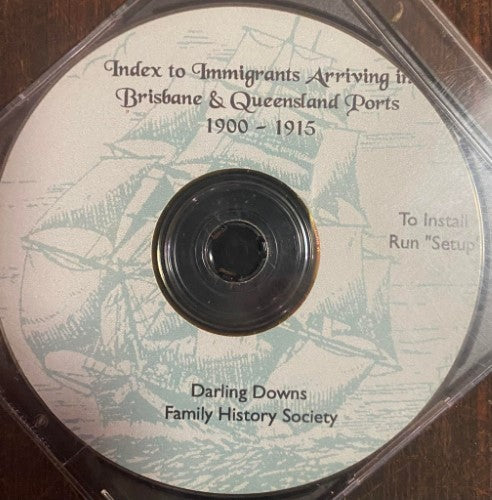 Index Of Immigration Arrivals - Brisbane & Queensland Ports 1900-1915 (CD)