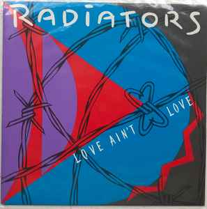 The Radiators - Love Ain't Love (Vinyl 7'')
