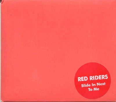 Red Riders - Slide In Next To Me (CD)