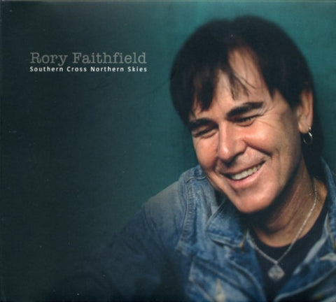 Rory Faithfield - Southern Cross Northern Skies (CD)