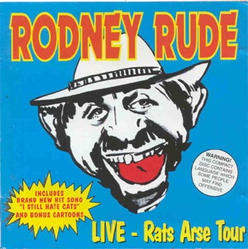 Rodney Rude - Live - Rats Ar*e Tour (CD)