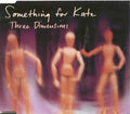 Something For Kate - Three Dimensions (CD)