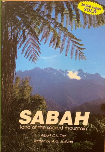 Albert Teo / A.G. Sullivan - Sabah : Land Of The Sacred Mountain