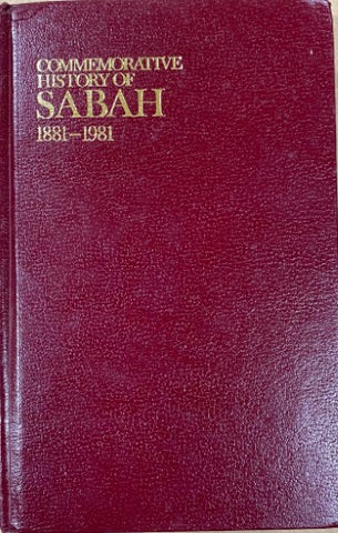 Anwar Sullivan / Cecilia Leong (Editors) - Commemorative History Of Sabah 1881-1981 (Hardcover)