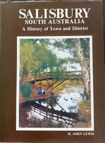 John Lewis - Salisbury, South Australia : A History Of Town & District (Hardcover)