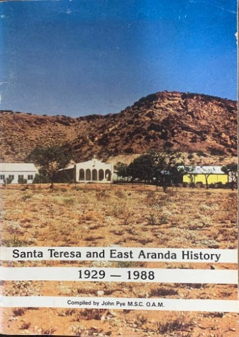 John Pye - Santa Teresa and East Arnhem Land 1929-1988