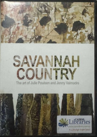 Savannah Country : The Art Of Julie Poulsen & Jenny Valmadre (DVD)