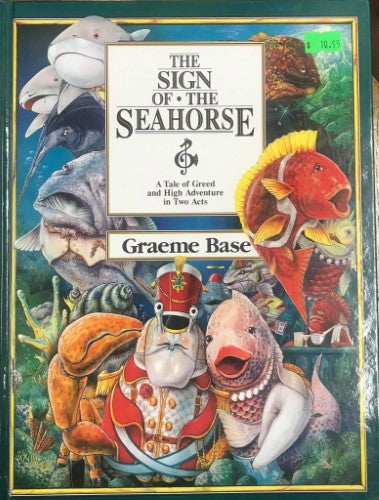 Graeme Base - The Sign Of The Seahorse (Hardcover)