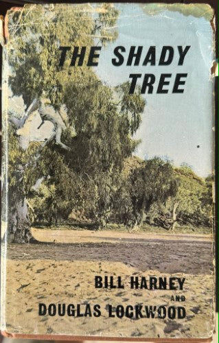Bill Harney / Douglas Lockwood - The Shady Tree (Hardcover)