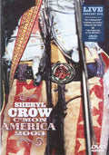 Sheryl Crow - C'mon America 2003 (DVD)