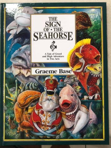 Graeme Base - The Sign Of The Seahorse (Hardcover)