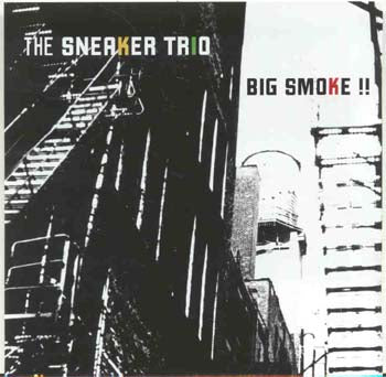 The Sneaker Trio - Big Smoke (CD)