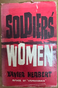 Xavier Herbert - Soldier's Women (Hardcover)