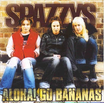 Spazzys - Aloha Go Bananas (CD)