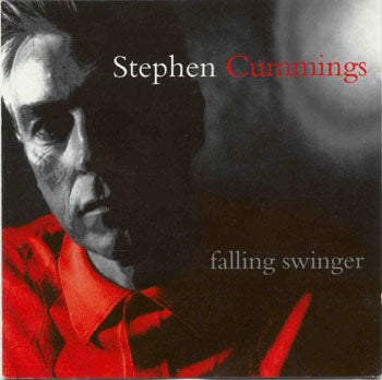 Stephen Cummings - Falling Swinger (CD)