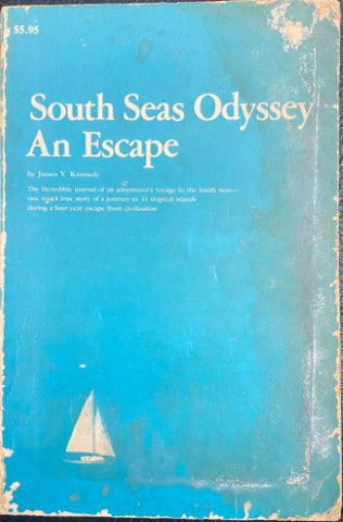 James Kennedy - South Seas Odyssey : An Escape