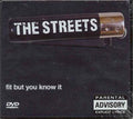 Streets - Fit But You Know It (DVD)