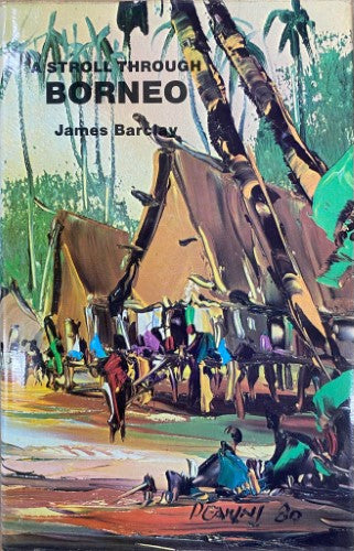 James Barclay - A Stroll Through Borneo
