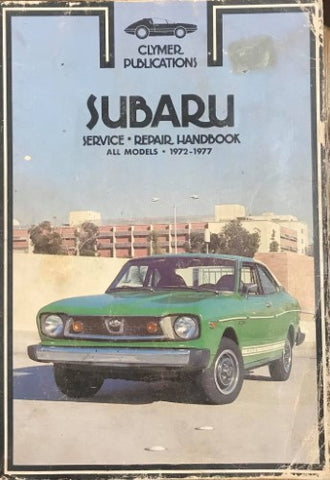 Clymer Publications Service Repair Handbook - Subaru All Models 1972-1977