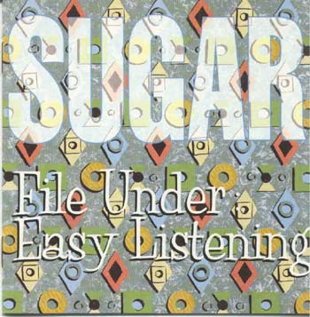 Sugar - File Under Easy Listening (CD)