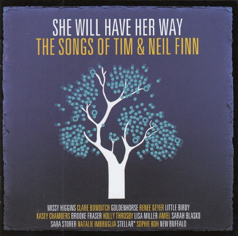 Compilation - She Will Have Her Way : Songs Of Tim And Neil Finn (CD)
