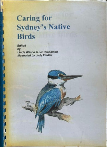 Linda Wilson / Len Woodman - Caring For Sydney's Native Birds