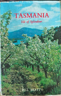 Bill Beatty - Tasmania - Isle Of Splendour (Hardcover)