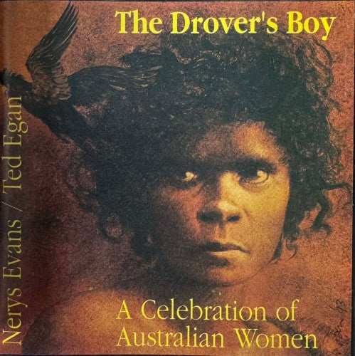 Nerys Evans / Ted Egan - The Drover's Boy : A Celebration Of Australian Women (CD)