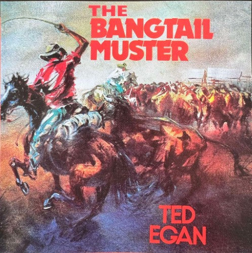 Ted Egan - The Bangtail Muster (CD)