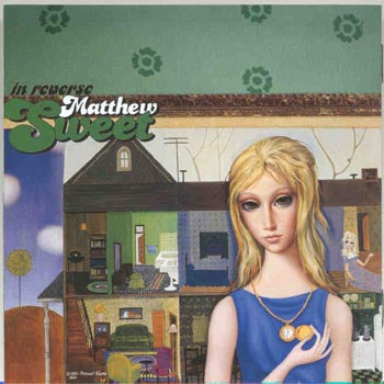 Matthew Sweet - In Reverse (CD)