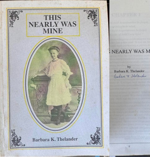 Barbara Thelander - This Was Nearly Mine