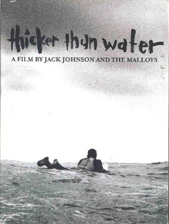 Jack Johnson & The Malloys - Thicker Than Water (DVD)