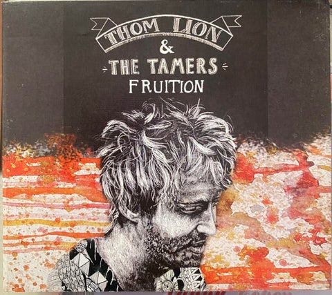 Thom Lion & The Tamers - Fruition (CD)