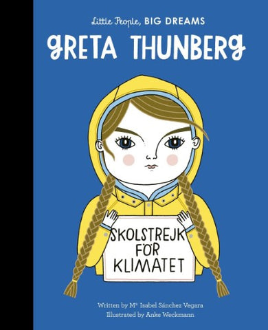 Isabel Sanchez-Vegara / Matt Hunt - Greta Thunberg : Little People, Big Dreams (Hardcover)