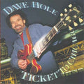Dave Hole - Ticket To Chicago (CD)